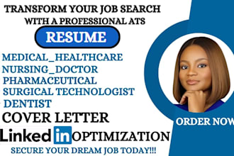 deliver a medical, healthcare, doctor, nursing, pharmacist, and dentist resume