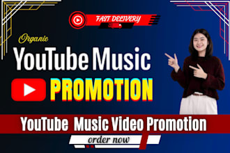do fast organic youtube music video promotion