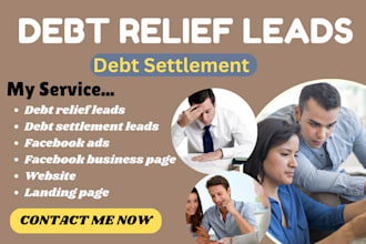 generate debt relief leads debt settlement lead via facebook ads debt website