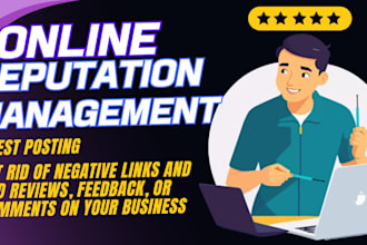 boost your online reputation and manage it effectively to drive positive result