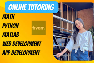 help in math, python, matlab, web and app development projects and tutoring