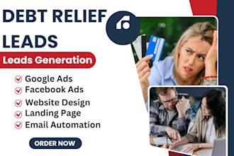 generate high converting debt relief leads debt settlement via facebook ads