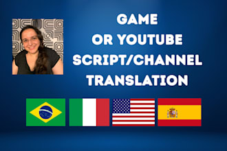 translate your game or youtube script or channel
