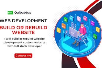 build or rebuild website development custom website with full stack developer