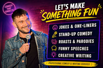 write hilarious jokes and comedy for you