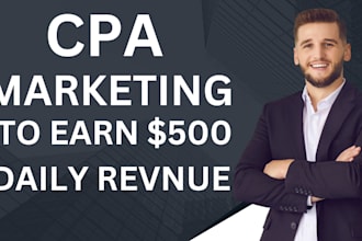 cpa  affiliate marketing to generate leads, earn up to 500 daily revenue