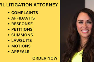 be your civil litigation lawyer and help you prepare lawsuits, motion, complaint