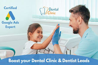 boost google ads for dentist or dental clinic ppc leads