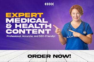 write health and medical articles or blog posts