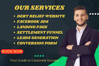 debt relief  website landing page settlement funnel facebook ads