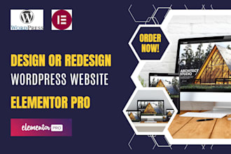 design or redesign wordpress website with elementor pro