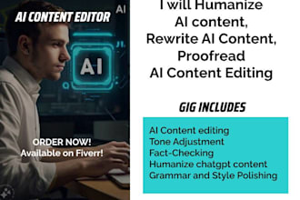 humanize ai content, rewrite ai content, proofread ai content editing
