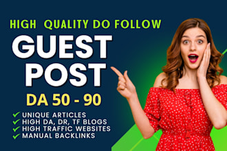provide high quality dofollow guest posts on high da sites