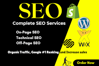 do complete SEO wordpress, shopify, wix, squarespace for 1st page ranking