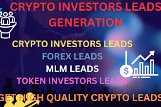 provide crypto emails list, forex and crypto investors lead for a crypto project