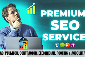 do expert SEO services for hvac, contractor, electrician, roofing, accountant
