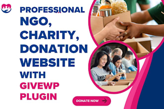 develop custom ngo website charity website donations website with givewp plugin