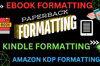 do kindle ebook formatting, paperback and book formatting for KDP, ingramspark