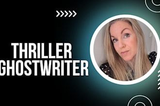 ghostwrite your gripping thriller crime novel