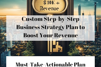 create a custom step by step business strategy plan to boost your revenue