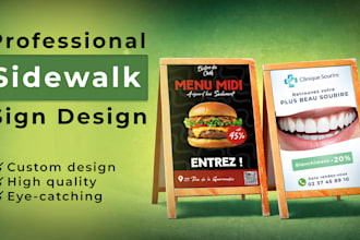 design professional sidewalk sign, sandwich board, and a frame sign