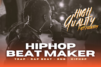 produce hiphop, trap, rap, and drill beats with HQ quality