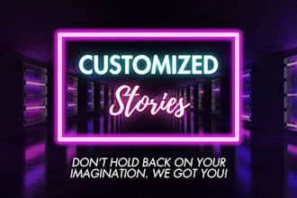 write a custom story of any genre