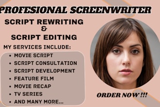 write movie script screenplay, tv show, tv series feature film script short film