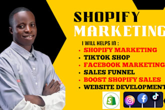 boost shopify sales with shopify marketing, tiktok shop and facebook marketing