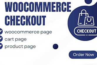 design, customize woocommerce checkout page, product page, cart