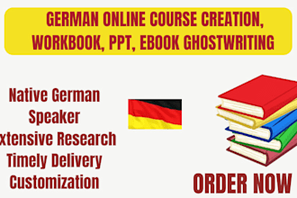 do german online course creation, workbook, PPT, ebook ghostwriting in german