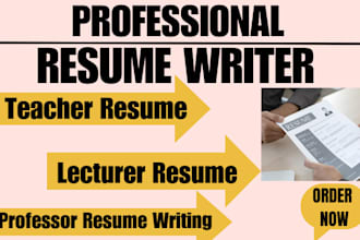 write high converting teacher resume lecturer resume professor resume cv