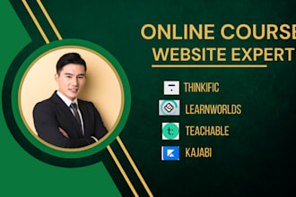 be your thinkific learnworlds teachable kajabi online course website expert