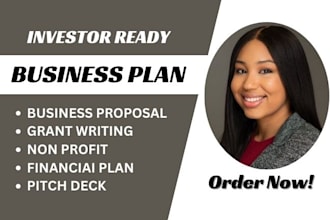 prepare investor ready business plan, financial plan, pitch deck and prop
