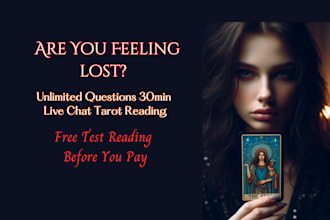 do a 30min live chat tarot reading for you