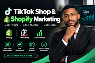 promote shopify dropshipping store, shopify marketing, manage tik tok shop ads