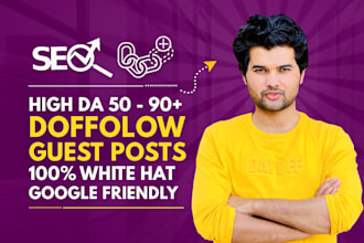 high da dofollow guest posts with white hat SEO backlinks