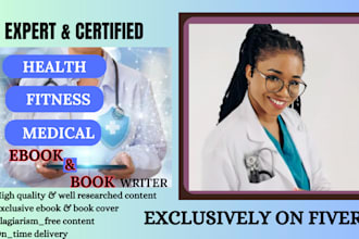 write health, fitness and medical ebook and book, ebook writer and ghostwriter
