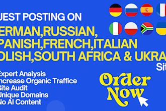 provide guest post on russian,french,german,spanish,italian,polish,african sites