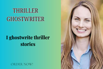 be your thriller, mystery, crime fiction story ghostwriter