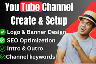 create setup youtube channel with logo, banner, intro, outro