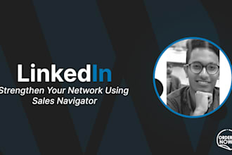 grow network using sales navigator core, linkedin