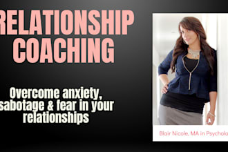 help you improve relationships, and reduce anxiety through coaching