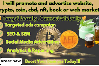 promote and advertise website, crypto, coin, cbd, nft, book or web market