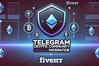 be your expert telegram crypto community moderator