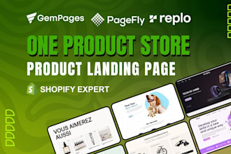 create, redesign shopify one product store by replo, pagefly, instant, gempages