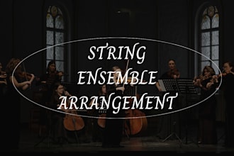 transcribe or arrange for string ensemble