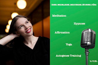 record a german voice over for meditation, affirmation, yoga video and more