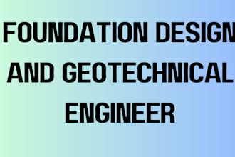 design your foundation and geotechnical slope stability