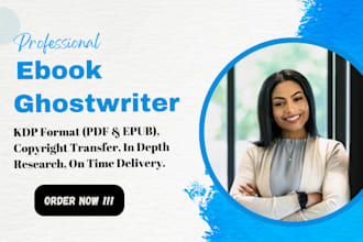 be ebook writer ghostwriter book writer ebook ghostwriter as amazon kdp writer